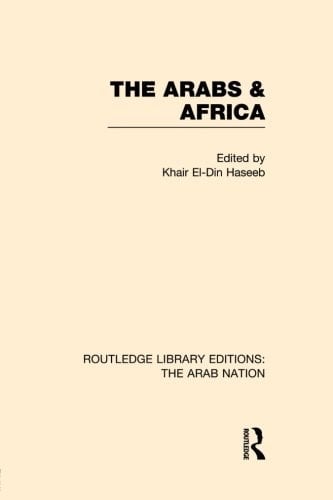 The Arabs and Africa (RLE: the Arab Nation)
