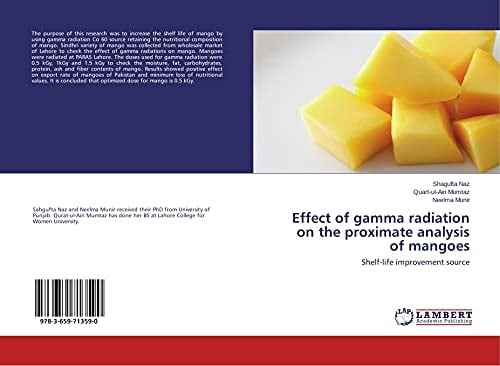 Effect of Gamma Radiation on the Proximate Analysis of Mangoes Shelf-life Improvement Source