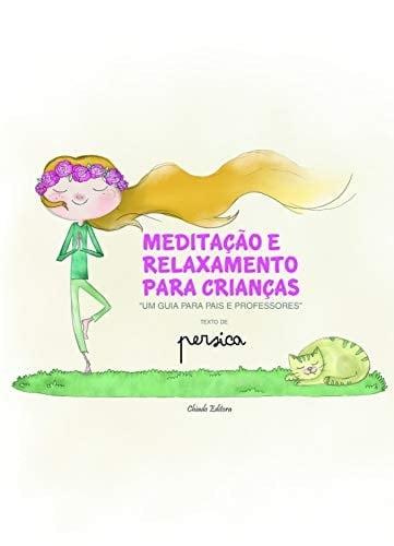 Meditação e Relaxamento para Crianças (Portuguese Edition)