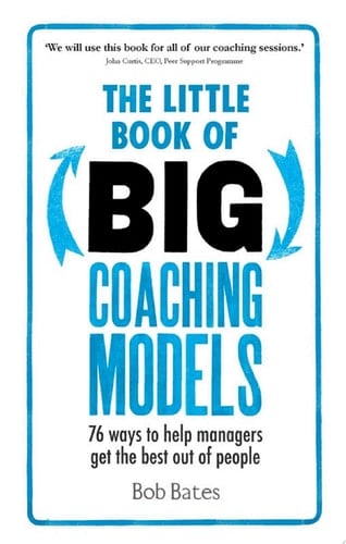 The Little Book of Big Coaching Models