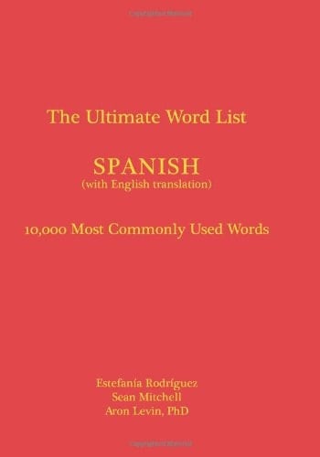 The Ultimate Word List - Spanish 10000 Most Commonly Used Words (with English Translation)