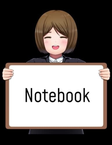 Notebook: Multipurpose Cute Anime Girl Holding Placard Notebook Unlined - Large (8.5 x 11"), 100 Blank Pages, Numbered, Matte Finish