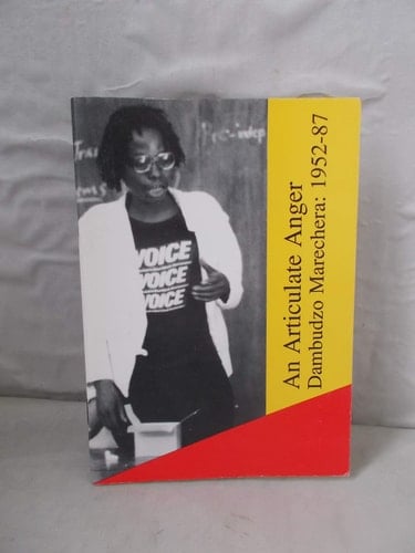 An Articulate Anger: Dambudzo Marechera, 1952-87
