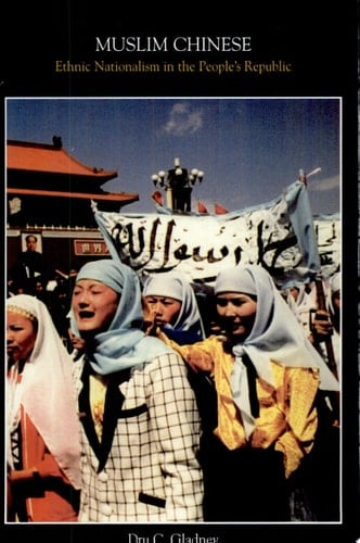 Muslim Chinese Ethnic Nationalism in the People's Republic