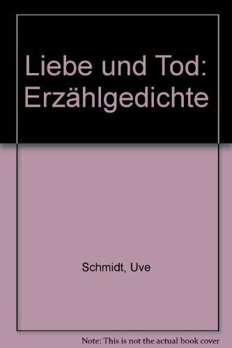 Liebe und Tod: Erzählgedichte (German Edition)
