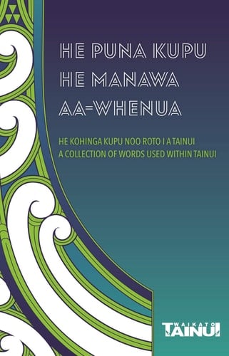He puna kupu, he manawa aa-whenua Waikato-Tainui he kohinga kupu noo roto i a Tainui