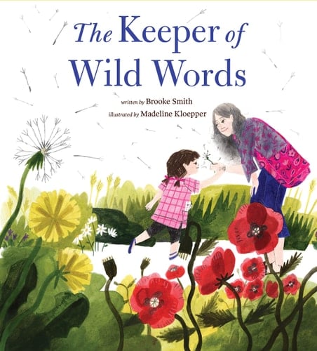 The Keeper of Wild Words (Nature for Kids, Exploring Nature with Children)