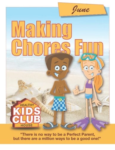 Making Chores Fun - June: Healthy House Kids Club