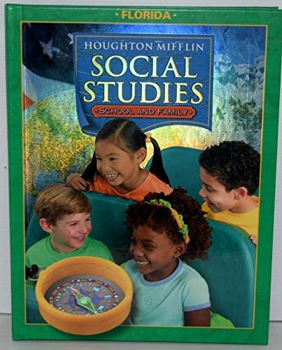 Houghton Mifflin Social Studies Florida Student Edition Level 1 School and Family School and Family 2006
