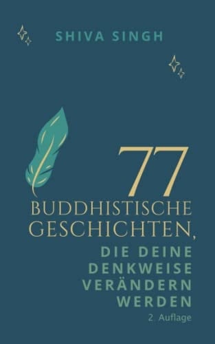 77 buddhistische Geschichten, die deine Denkweise verändern werden