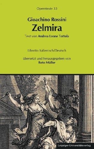 Gioachino Rossini: Zelmira Libretto Italienisch/Deutsch