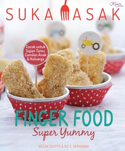 FINGER FOOD SUPER YUMMY SUKA MASAK