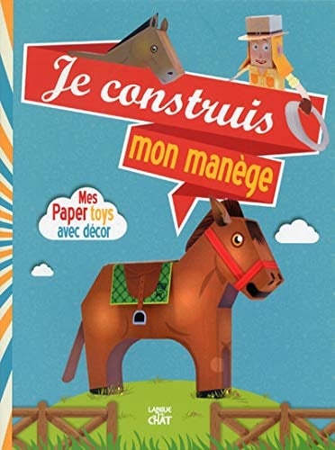 Je construis mon manège