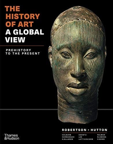 The History of Art A Global View : Prehistory to the Present