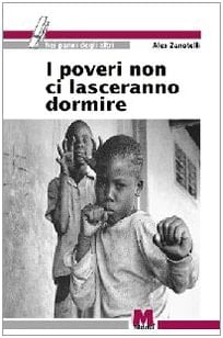 I poveri non ci lasceranno dormire (Nei panni degli altri) (Italian Edition)