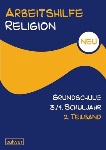 Arbeitshilfe Religion Grundschule neu zum Lehrplan für evangelische Religionslehre