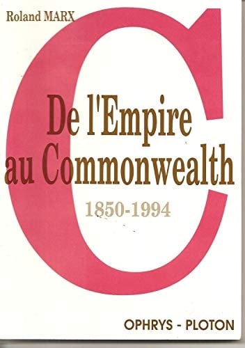 De l'Empire au Commonwealth 1850-1994