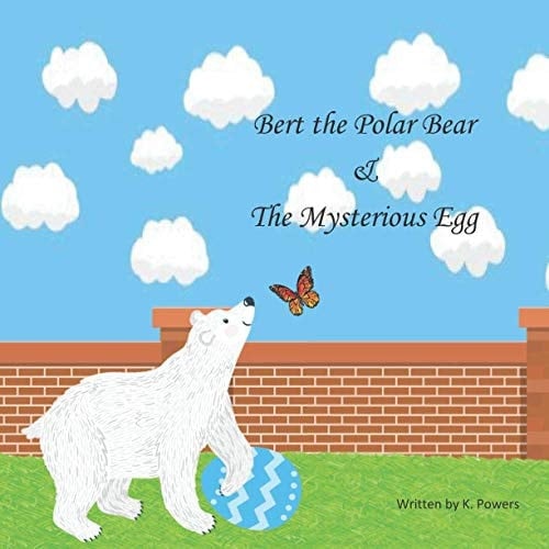 Bert the Polar Bear & the Mysterious Egg