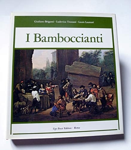 I bamboccianti: Pittori della vita quotidiana a Roma nel Seicento (The Collectors's [sic] series) (Italian Edition)