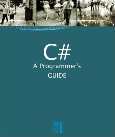C# A Programmer's Guide