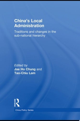 China's Local Administration Traditions and Changes in the Sub-National Hierarchy