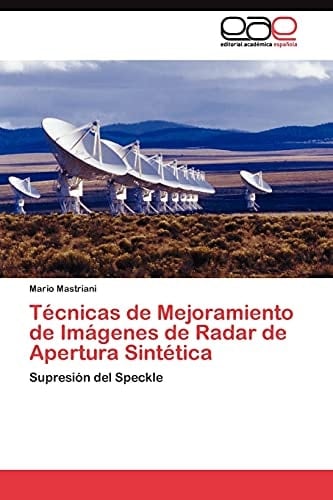Técnicas de Mejoramiento de Imágenes de Radar de Apertura Sintétic
