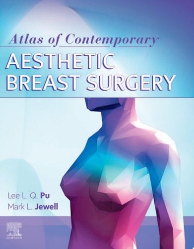 Atlas of Contemporary Aesthetic Breast Surgery