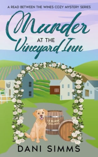 Murder at the Vineyard Inn A Cozy Hometown Mystery with Recipes