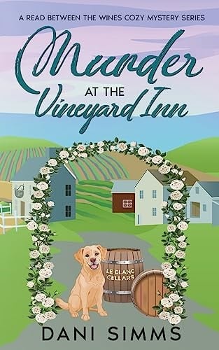 Murder at the Vineyard Inn A Cozy Hometown Mystery with Recipes