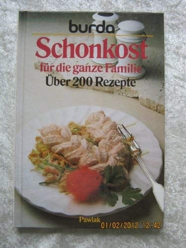 Schonkost für die ganze Familie ; über 200 Rezepte