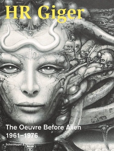 HR Giger The Oeuvre Before Alien 1961-1976