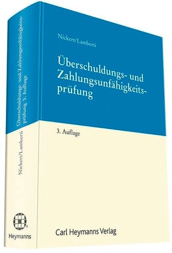Überschuldungs- und Zahlungsunfähigkeitsprüfung im Insolvenzrecht Erläuterungen, Arbeitshilfen, Prüfungsstandards