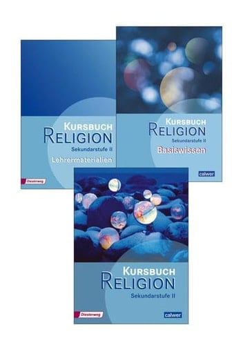 Kursbuch Religion Sekundarstufe II Arbeitsbuch für den Religionsunterricht in der Oberstufe
