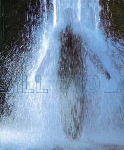 Bill Viola Ausstellung: Whitney Museum of American Art, New York, 12. Februar-10. Mai 1998 : Katalog