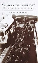 Vi åker till Sverige de vita bussarna 1945