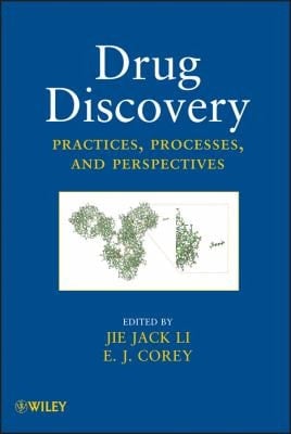 Drug Discovery : Practices, Processes, and Perspectives