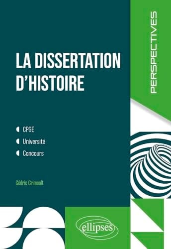 La dissertation d'histoire CPGE, Université, Concours