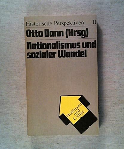 Nationalismus und sozialer Wandel (Historische Perspektiven) (German Edition)