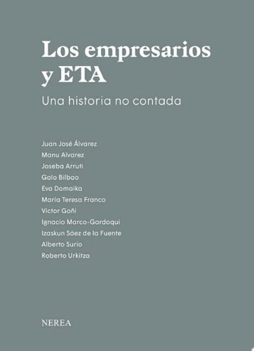 Los empresarios y ETA Una historia no contada