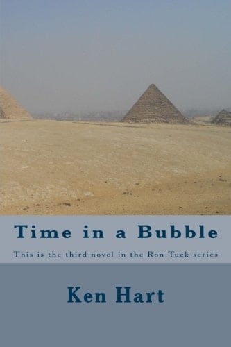 Time in a Bubble This Is the Third Novel in the Ron Tuck Series