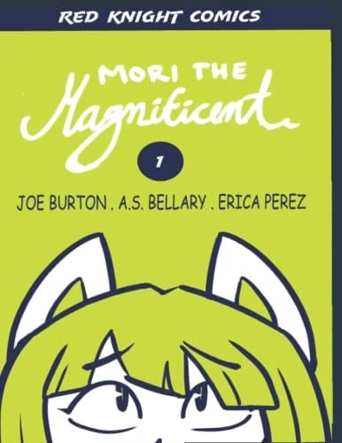 Mori the Magnificent Issue #1: Total Cat-Tastrophe