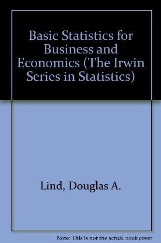 Basic Statistics for Business and Economics (The Irwin Series in Statistics)