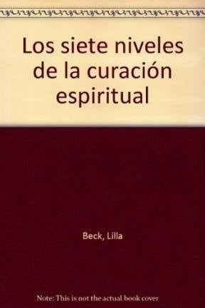 Los Siete Niveles de la Curacion Espiritual