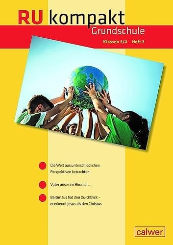 RU kompakt. Grundschule Klasse 3/4 Heft 3 Anregungen und Materialien für den Evangelischen Religionsunterricht