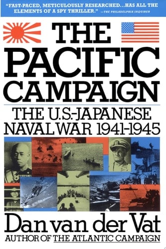 Pacific Campaign The U.S.-Japanes Naval War 1941-1945