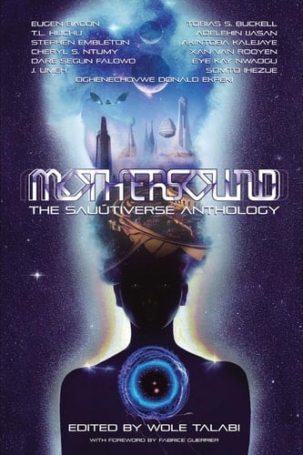 Mothersound The Sauútiverse Anthology