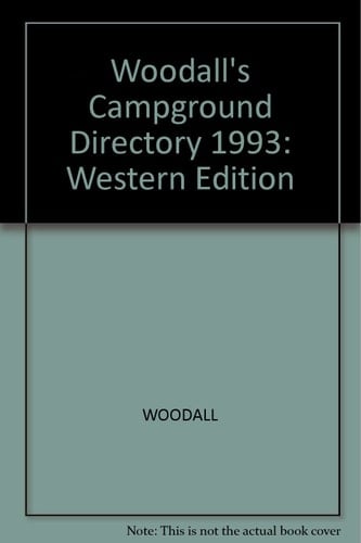 Woodall's Campground Directory, 1993 Western Edition