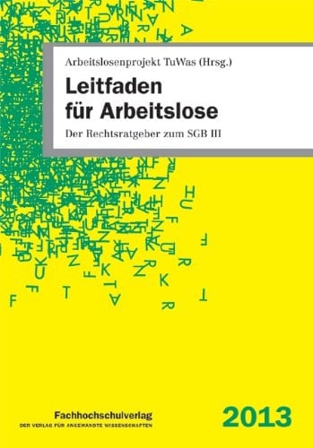 Leitfaden für Arbeitslose der Rechtsratgeber zum SGB III