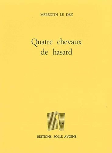 Quatre chevaux de hasard