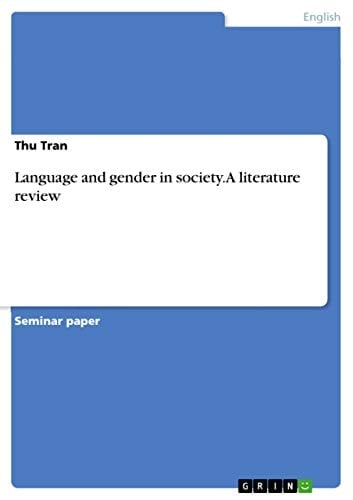 Language and Gender in Society. A Literature Review